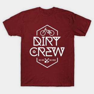 DIRT CREW T-Shirt